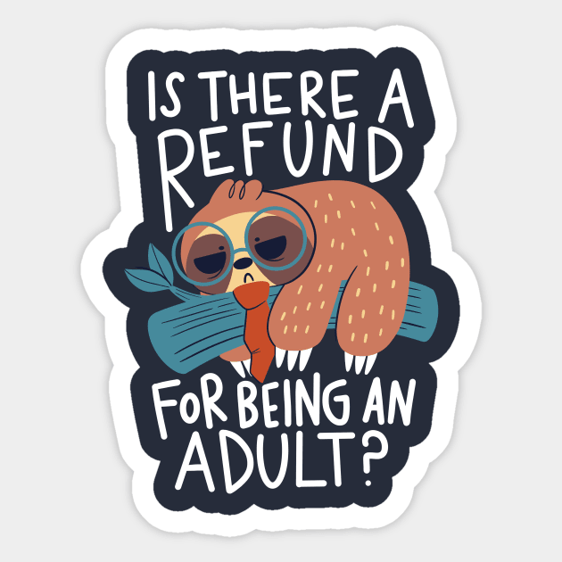 Adulting Refund Sticker by TaylorRoss1